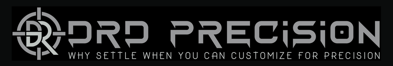 DRD Precision — Why settle when you can customize for precision